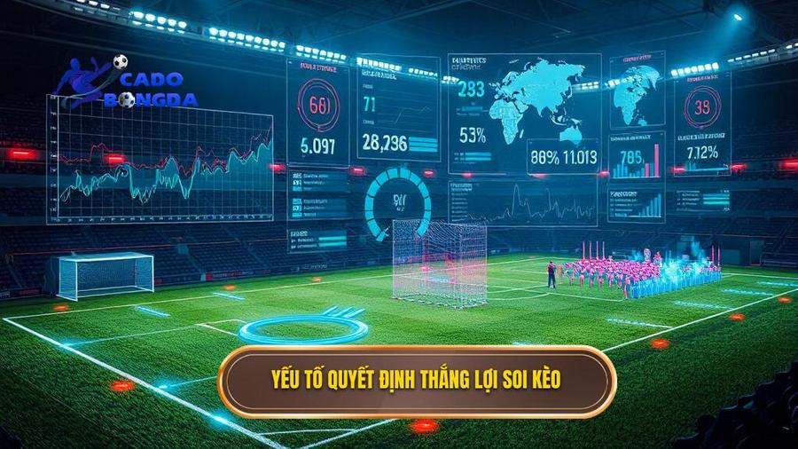Phân tích các yếu tố quyết định thắng lợi khi soi kèo